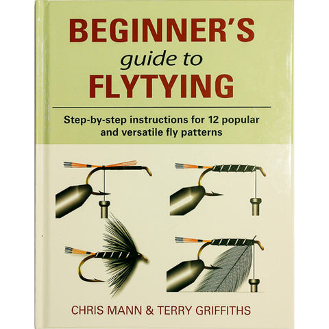 Beginner's Guide to Flytying by Chris Mann & Terry Griffiths