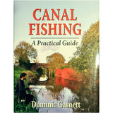 Canal Fishing A Practical Guide by Dominic Garnett